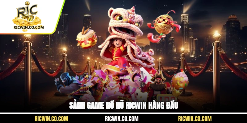 Sảnh game nổ hũ Ricwin hàng đầu
