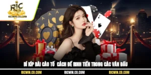 Bí Kíp Bài Cào Tố - Cách Để Rinh Tiền Trong Các Ván Đấu