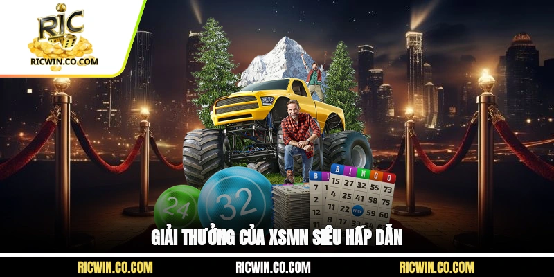 Giải thưởng của XSMN siêu hấp dẫn